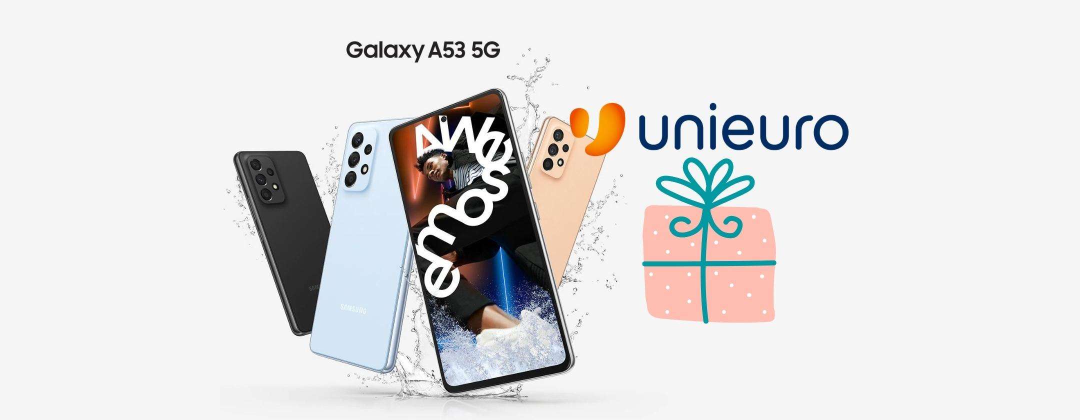 Volantino Unieuro: acquista Samsung Galaxy A53, ti aspetta un regalo