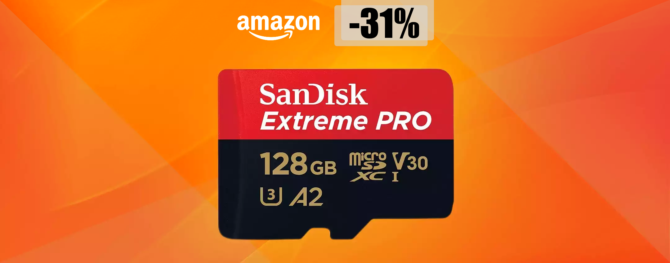 MicroSD SanDisk 128GB, un autentico FULMINE: ti bastano appena 34€