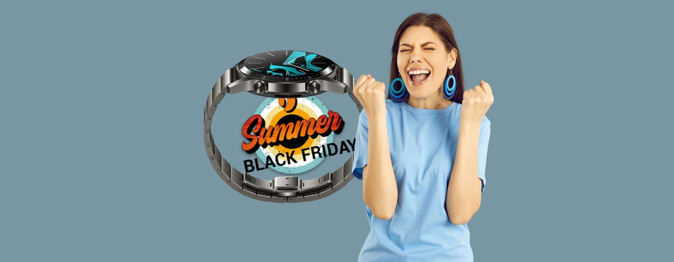 Volantino Unieuro Summer Black Friday: PAZZIA Huawei Watch GT 2