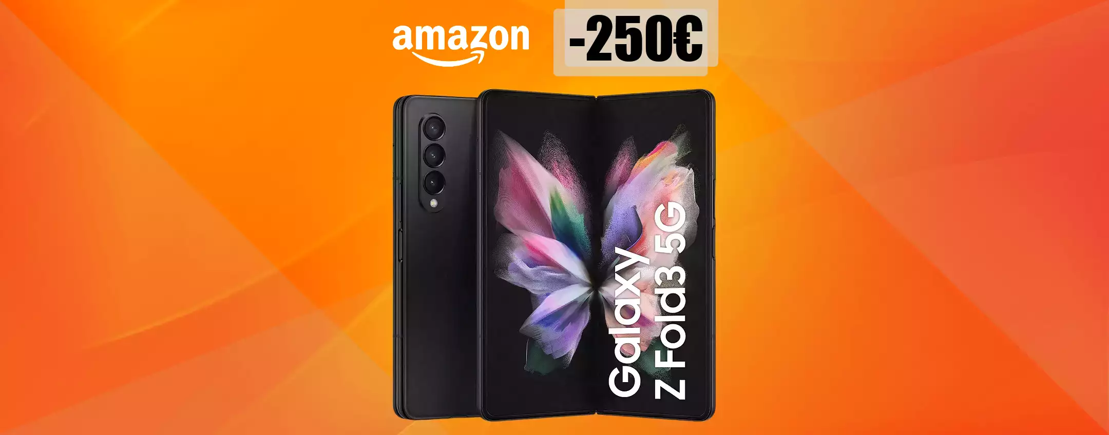 Samsung Galaxy Z Fold3 5G: lo SCONTO che non ti aspetti è qui (-250€)