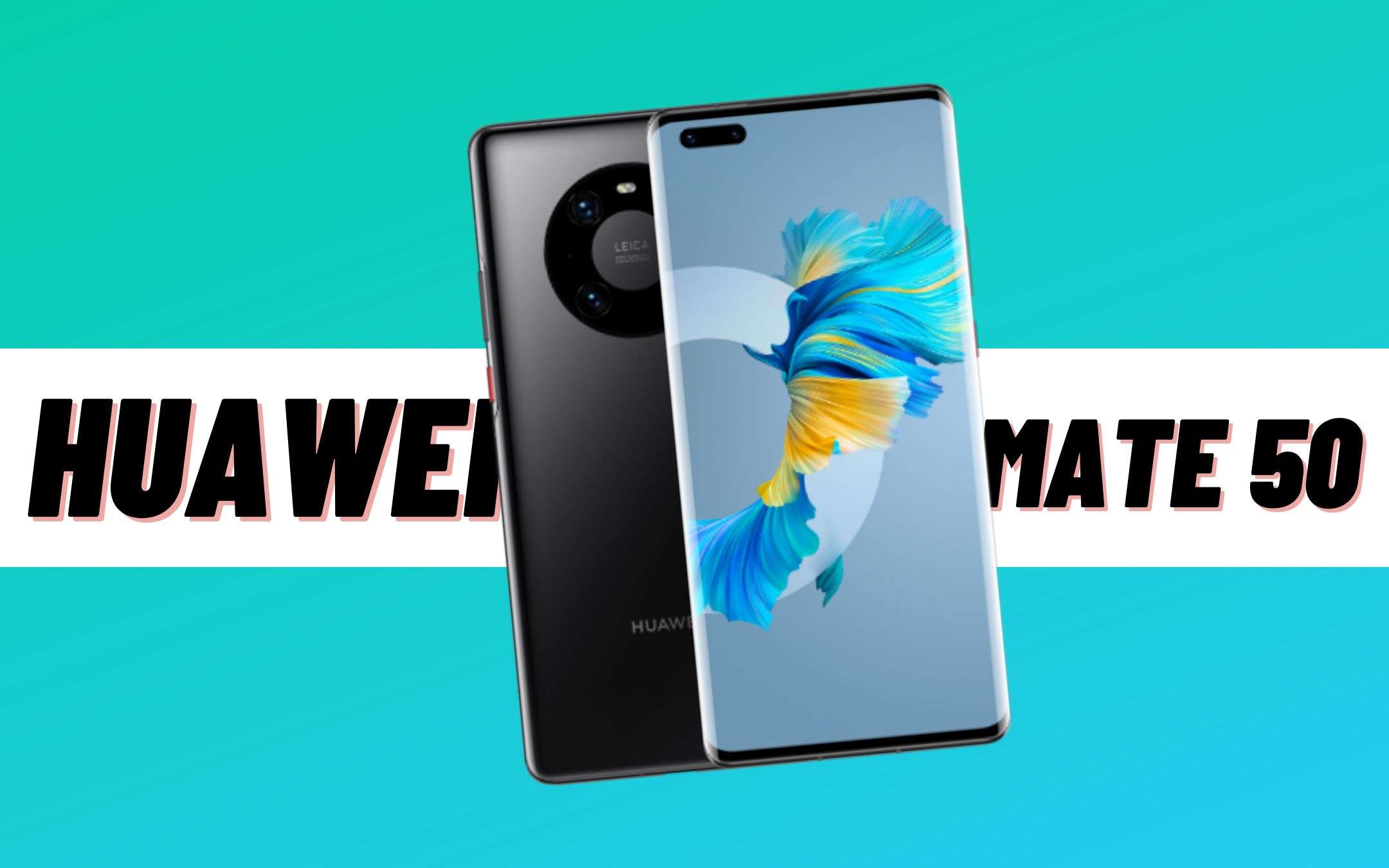 Huawei Mate 50 avrà il 5G? Sì, ma in un modo particolare!