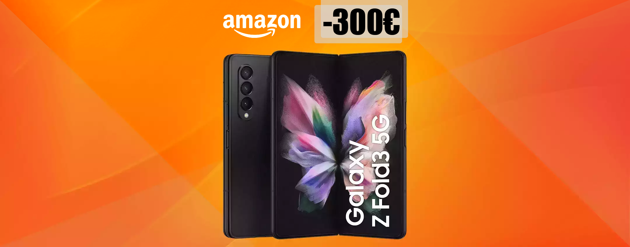 Samsung Galaxy Z Fold3 5G: SCONTO FOLLE per pochi giorni (-300€)