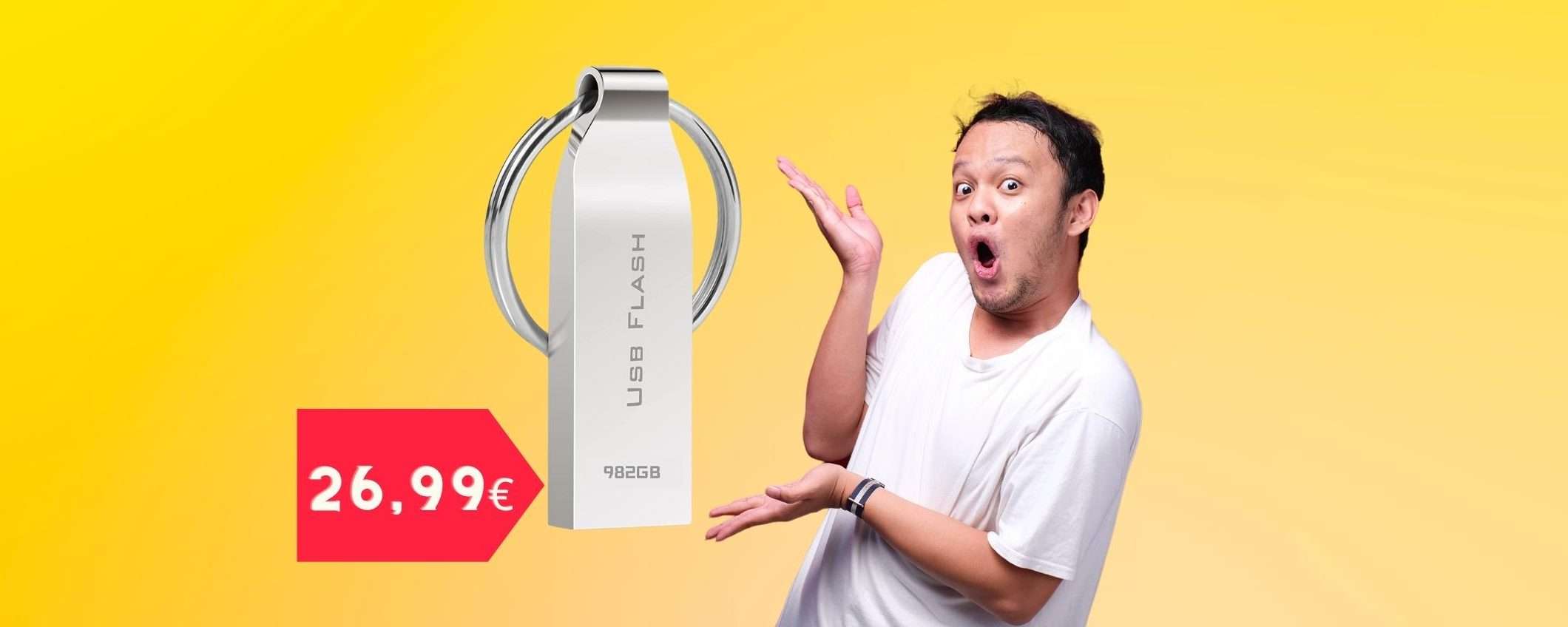 Pendrive da 982GB a 26,99€: FOLLIA Amazon o ERRORE prezzo? Pendrive da 982GB a 26,99€: FOLLIA Amazon o ERRORE prezzo?