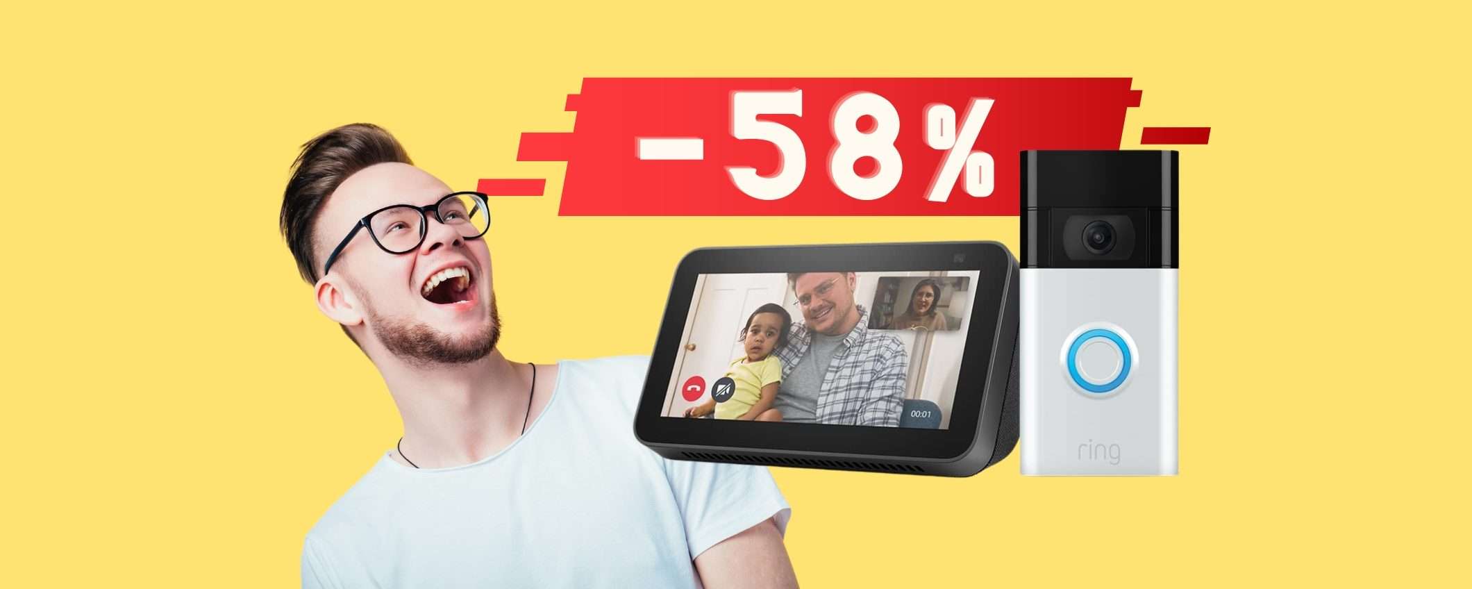Ring Video Doorbell più Echo Show 5 al 58% in MENO Ring Video Doorbell più Echo Show 5 al 58% in MENO