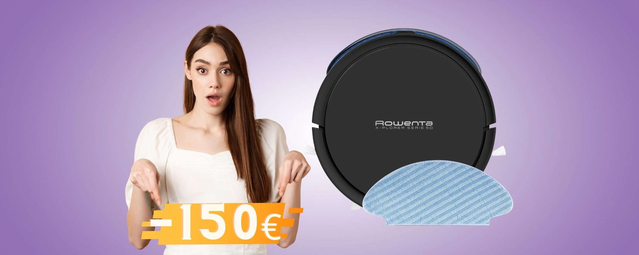 Robot aspirapolvere Rowenta: aspira, lava e hai uno SCONTO di 150€ Robot aspirapolvere Rowenta: aspira, lava e hai uno SCONTO di 150€