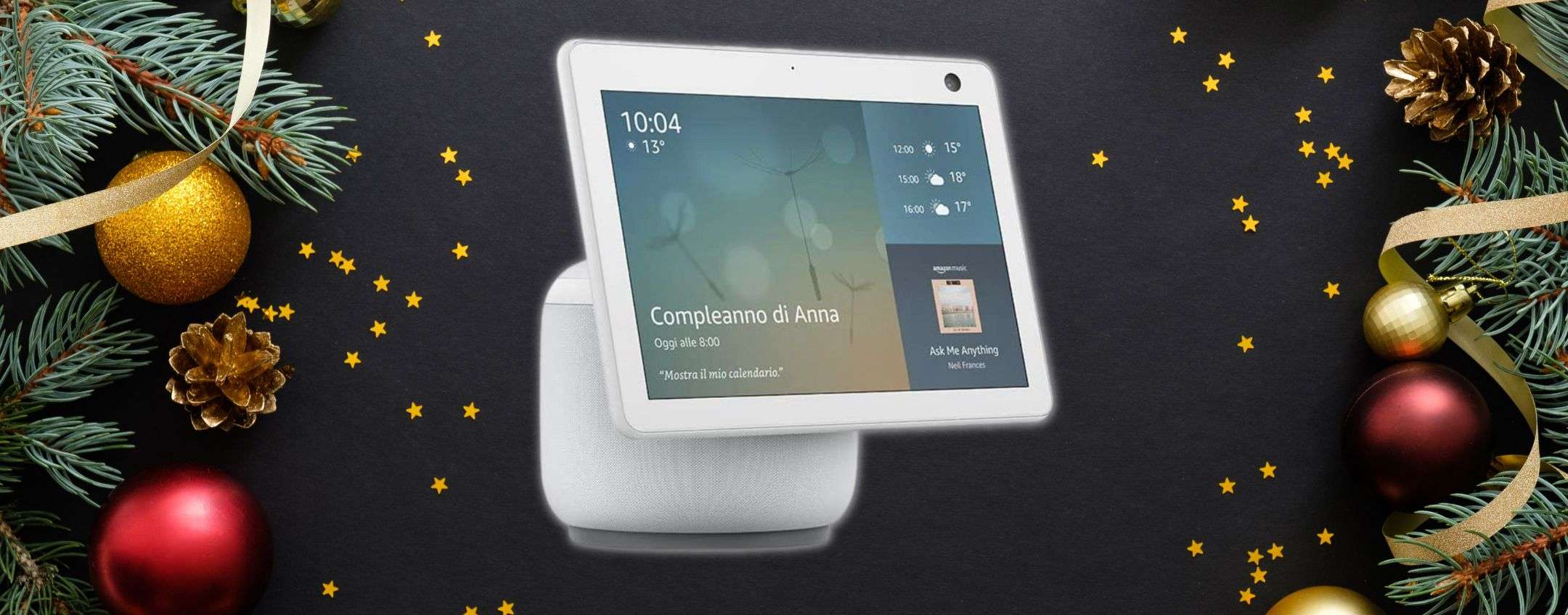 Echo Show 10 torna in offerta come al Black Friday risparmi 60 euro