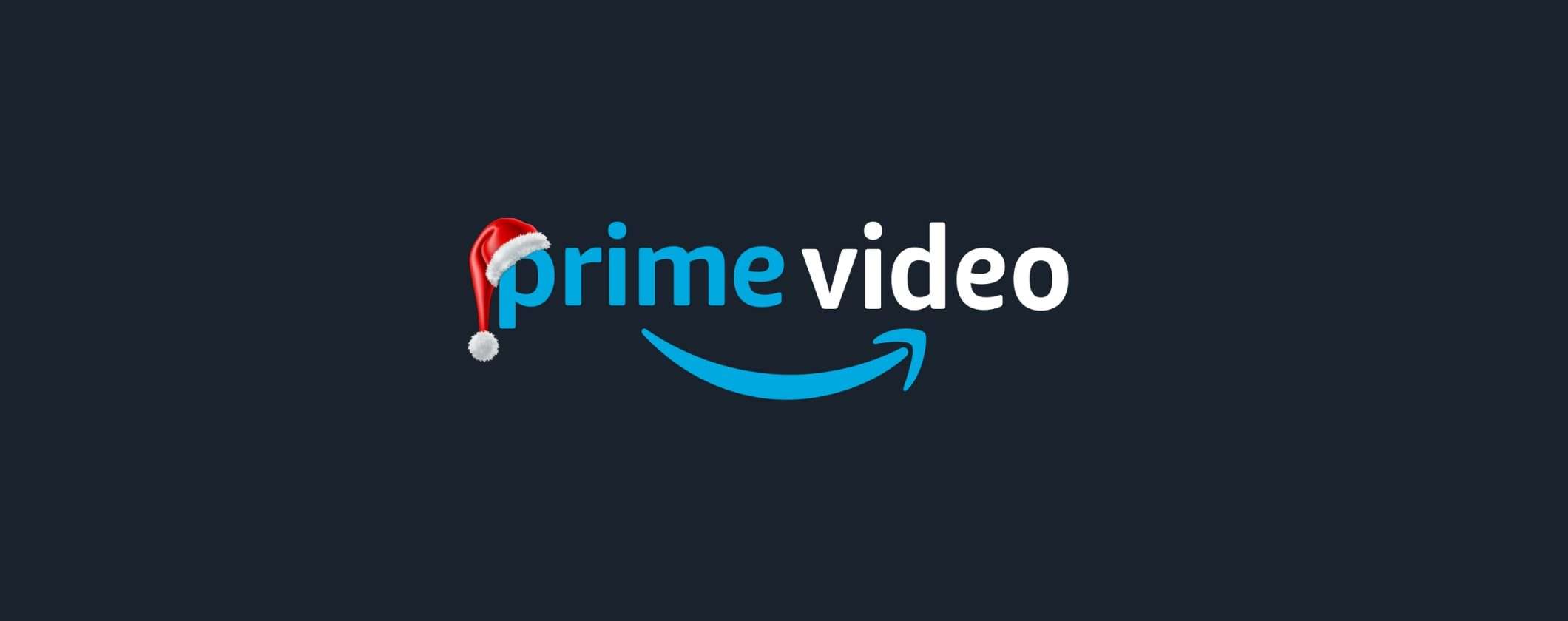 Prime Video gratis? È l'offerta di Natale Amazon!
