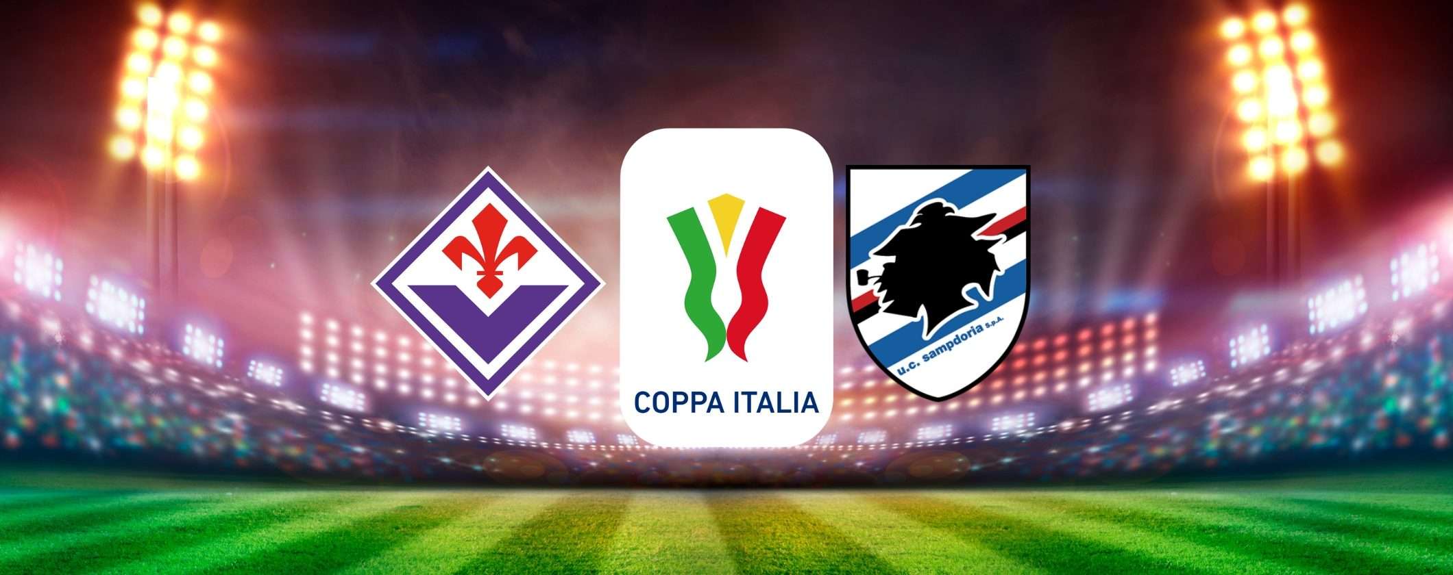 Fiorentina-Sampdoria, Coppa Italia: tutte le soluzioni streaming