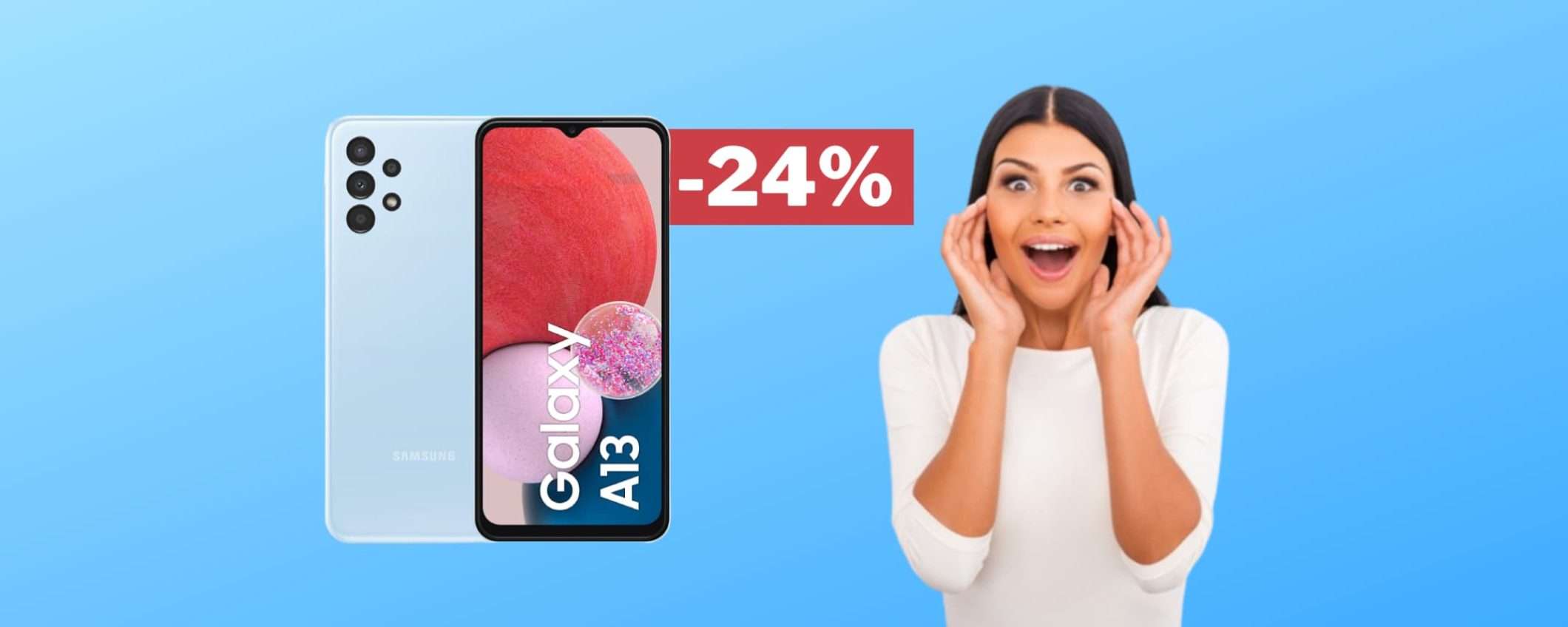 Samsung Galaxy A13: il prezzo crolla sotto i 175€ (OFFERTA A TEMPO) Samsung Galaxy A13: il prezzo crolla sotto i 175€ (OFFERTA A TEMPO)