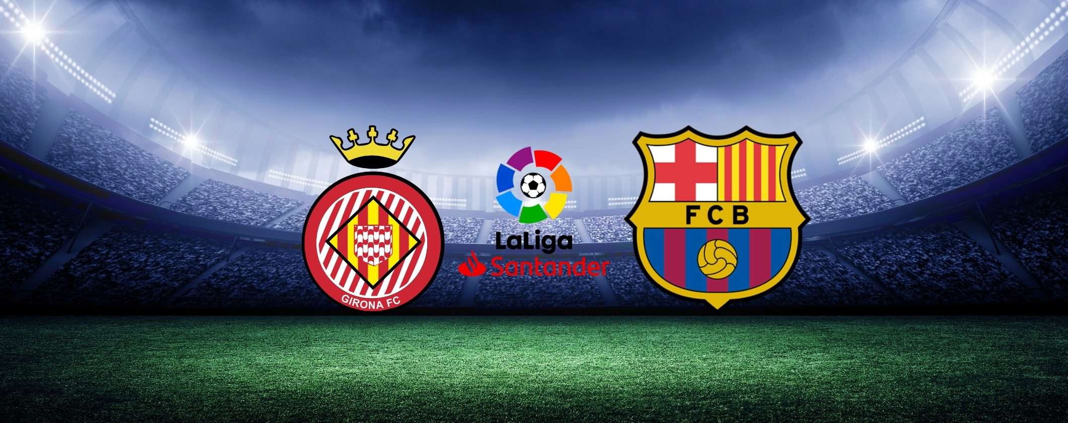 Girona-Barcellona: guarda LaLiga in streaming