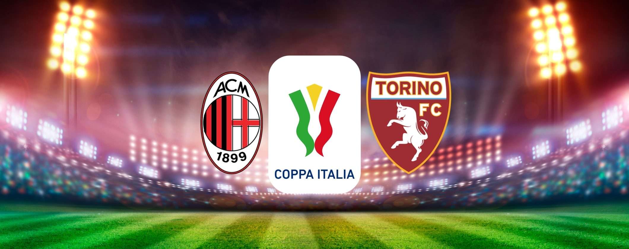 Milan-Torino: Ottavi di Finale Coppa Italia in streaming dall'estero