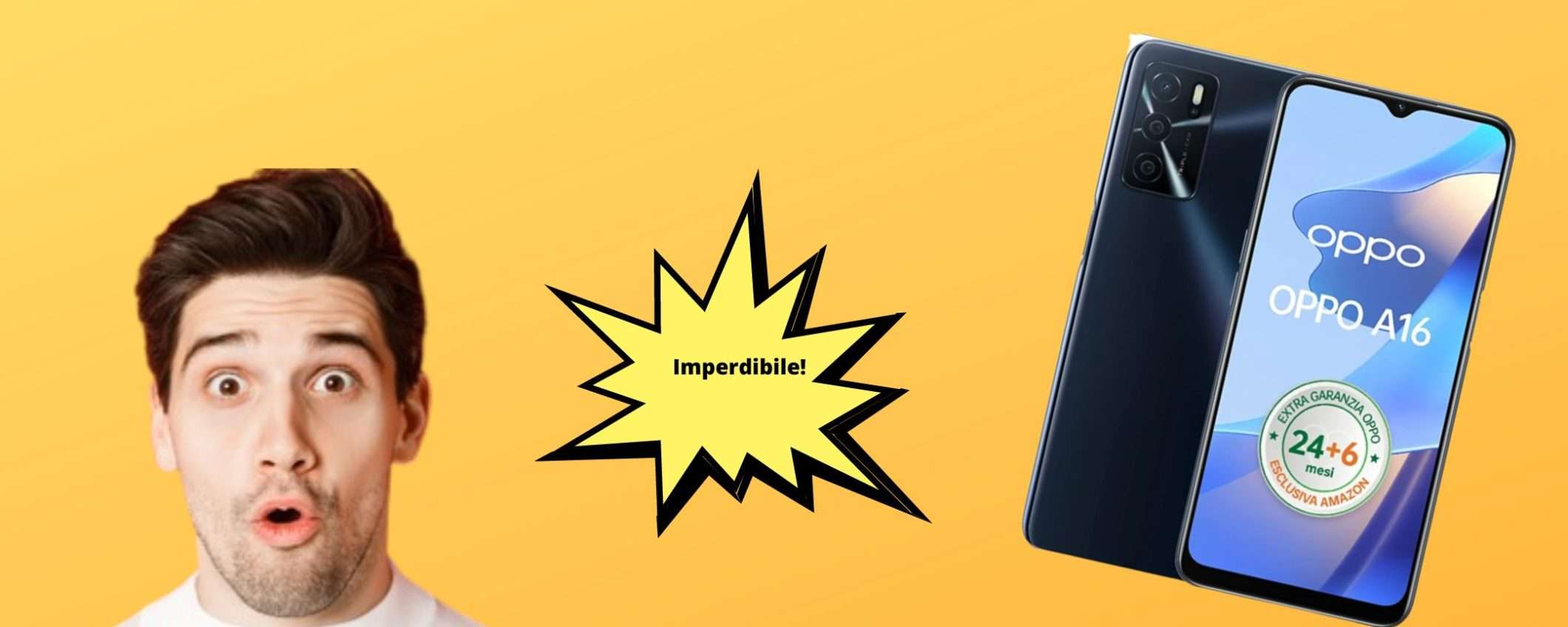 Oppo A16, smartphone ora IMPERDIBILE su Amazon Oppo A16, smartphone ora IMPERDIBILE su Amazon