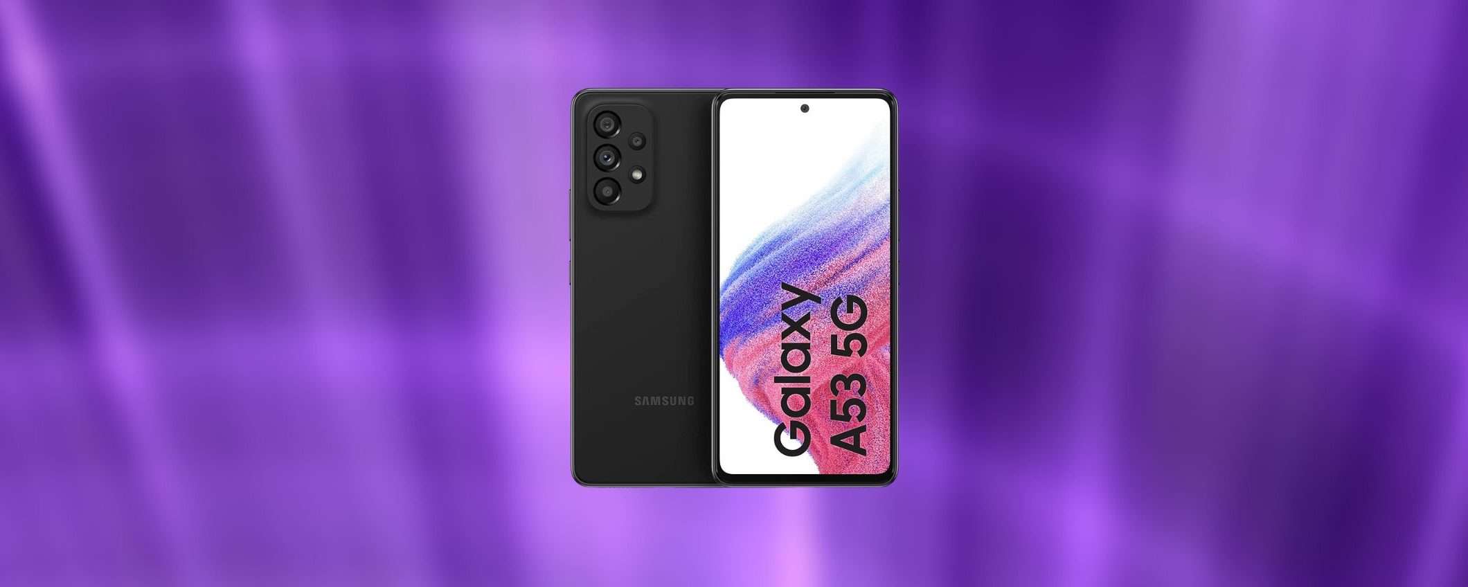 Samsung Galaxy A53 5G in offerta ad un OTTIMO PREZZO su Amazon Samsung Galaxy A53 5G in offerta ad un OTTIMO PREZZO su Amazon