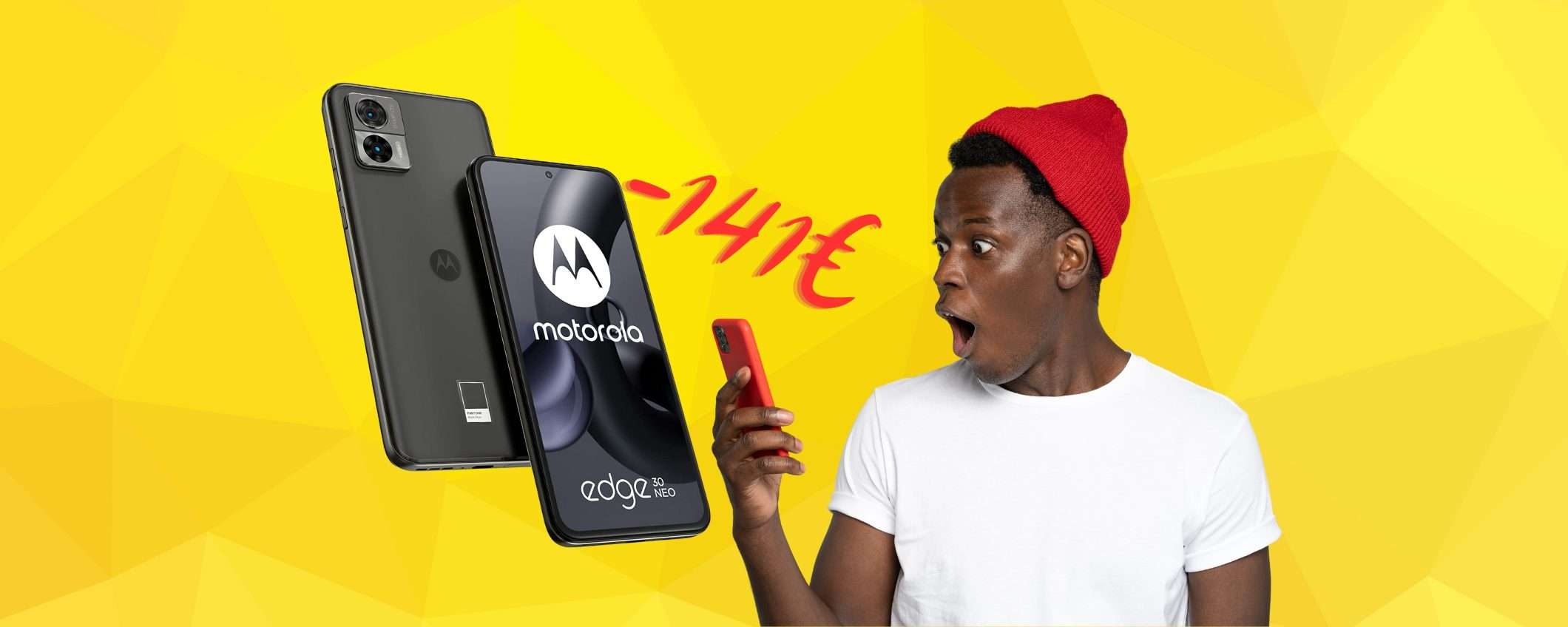 Motorola moto edge 30 Neo a prezzo da CAPOGIRO, ora 141€ in MENO Motorola moto edge 30 Neo a prezzo da CAPOGIRO, ora 141€ in MENO
