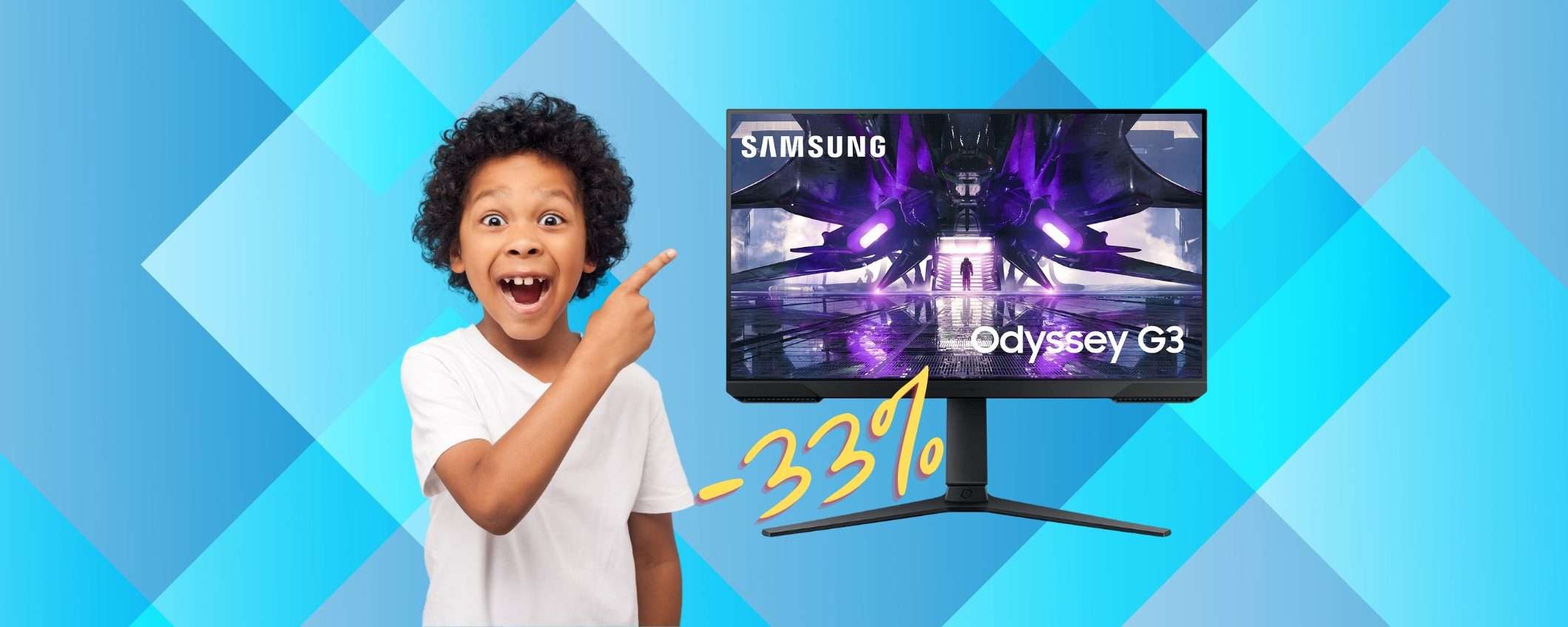 Samsung Odyssey G3: il monitor gaming dei sogni a prezzo WOW (-33%) Samsung Odyssey G3: il monitor gaming dei sogni a prezzo WOW (-33%)