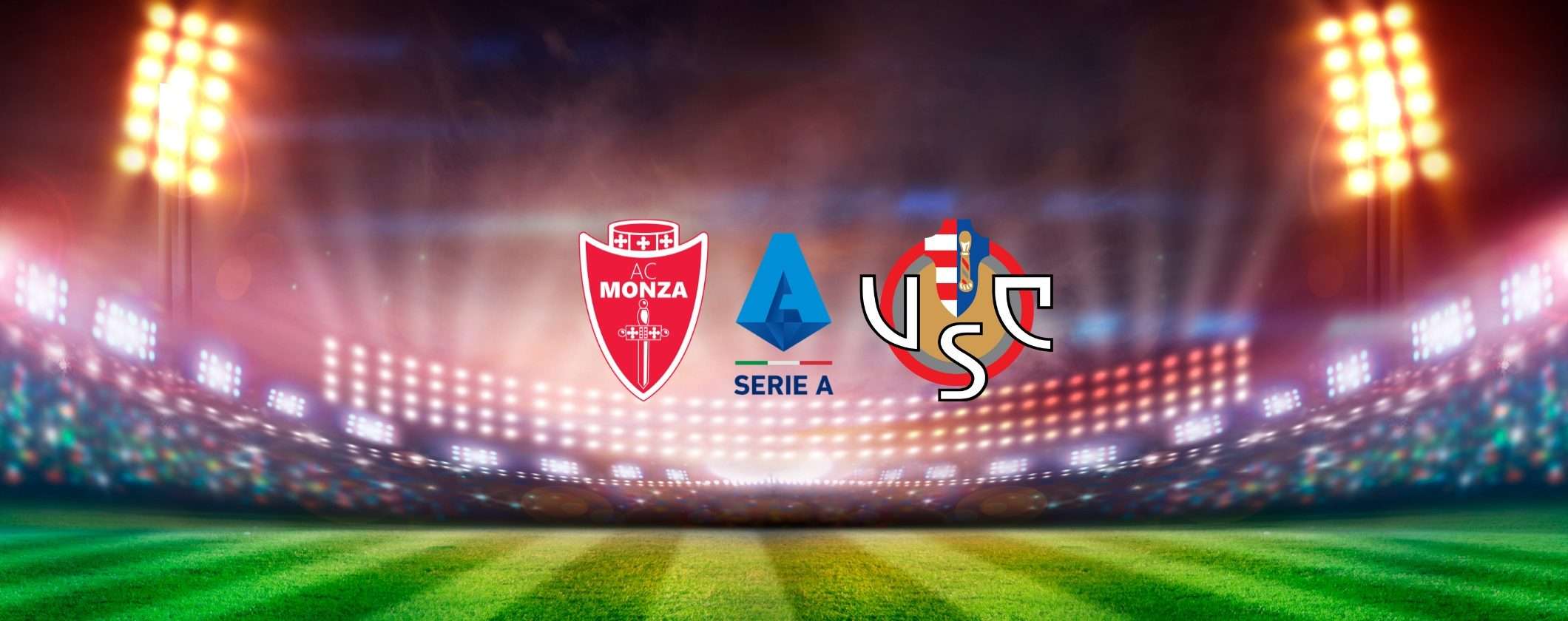 Monza-Cremonese: streaming, orario e formazioni Monza-Cremonese: streaming, orario e formazioni