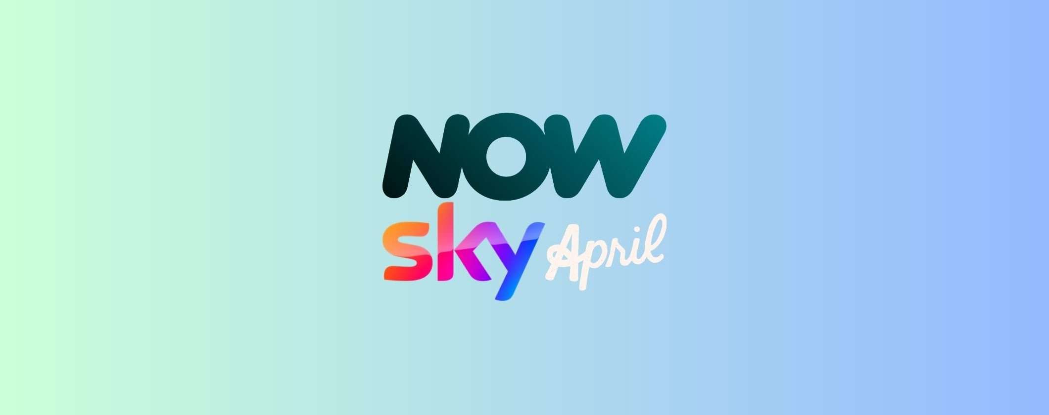 NOW TV e Sky: tutte le novità in arrivo ad aprile 2023 NOW TV e Sky: tutte le novità in arrivo ad aprile 2023