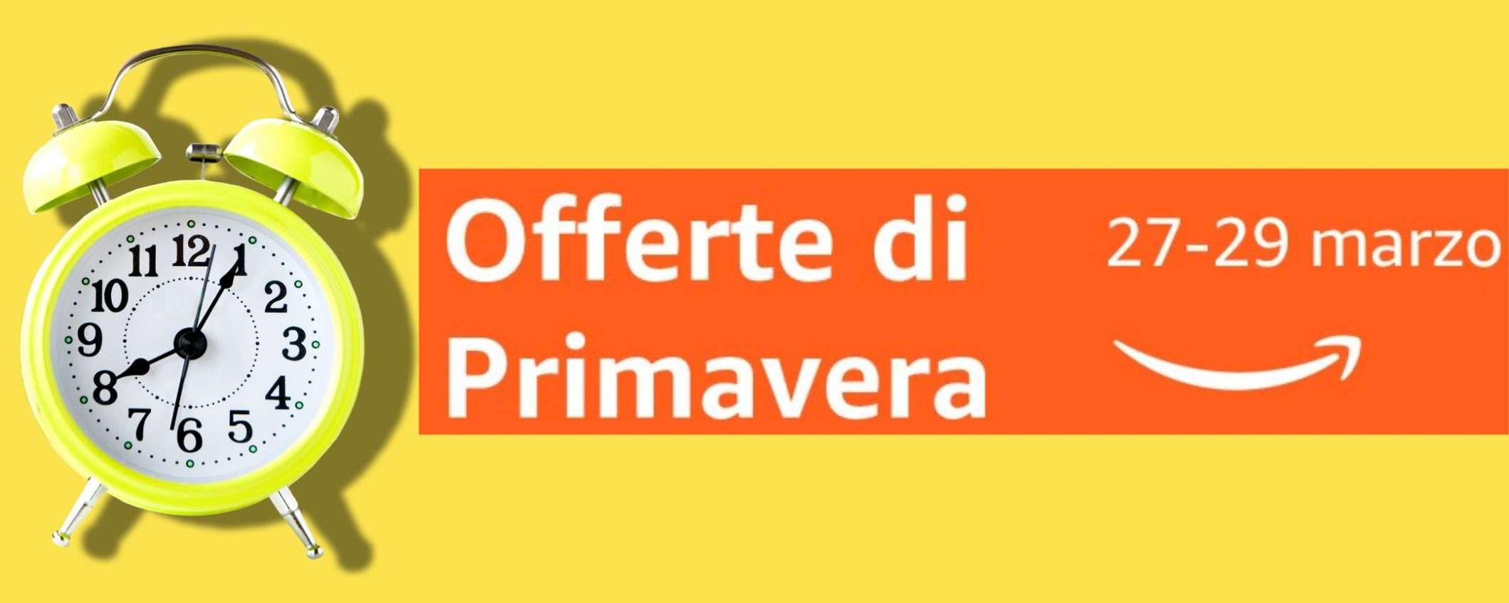Offerte Amazon di Primavera, ultime ore: 30 occasioni SHOCK a meno di 30€ Offerte Amazon di Primavera, ultime ore: 30 occasioni SHOCK a meno di 30€