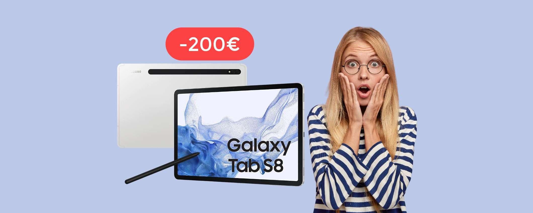 Samsung Galaxy Tab S8: ERRORE di prezzo o SCONTO choc? (-200€)