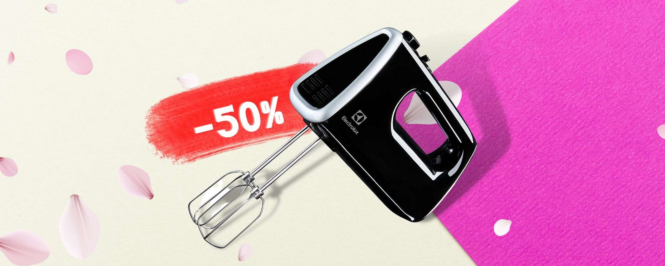 Prepara dolci delizie con facilità con Electrolux: 50% da agguantare Prepara dolci delizie con facilità con Electrolux: 50% da agguantare