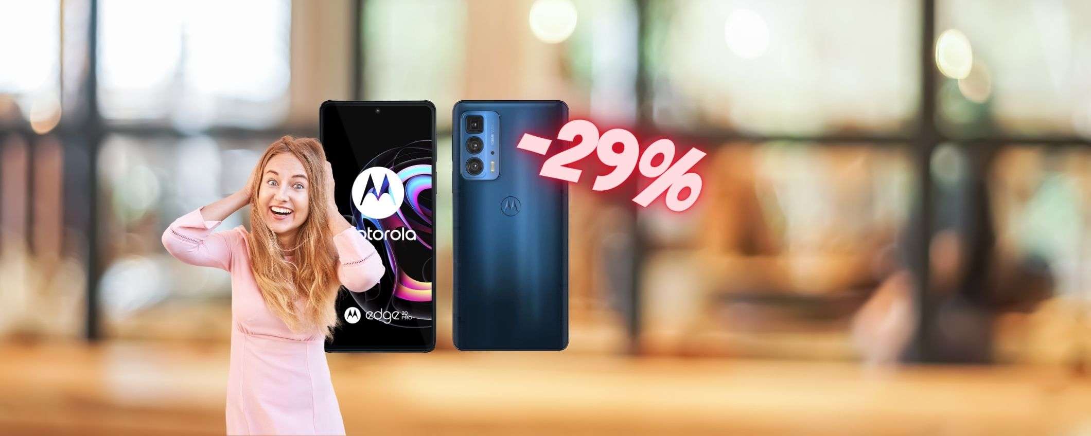 Motorola Edge 20 Pro PREZZO BOMBA MENO 29% Motorola Edge 20 Pro PREZZO BOMBA MENO 29%