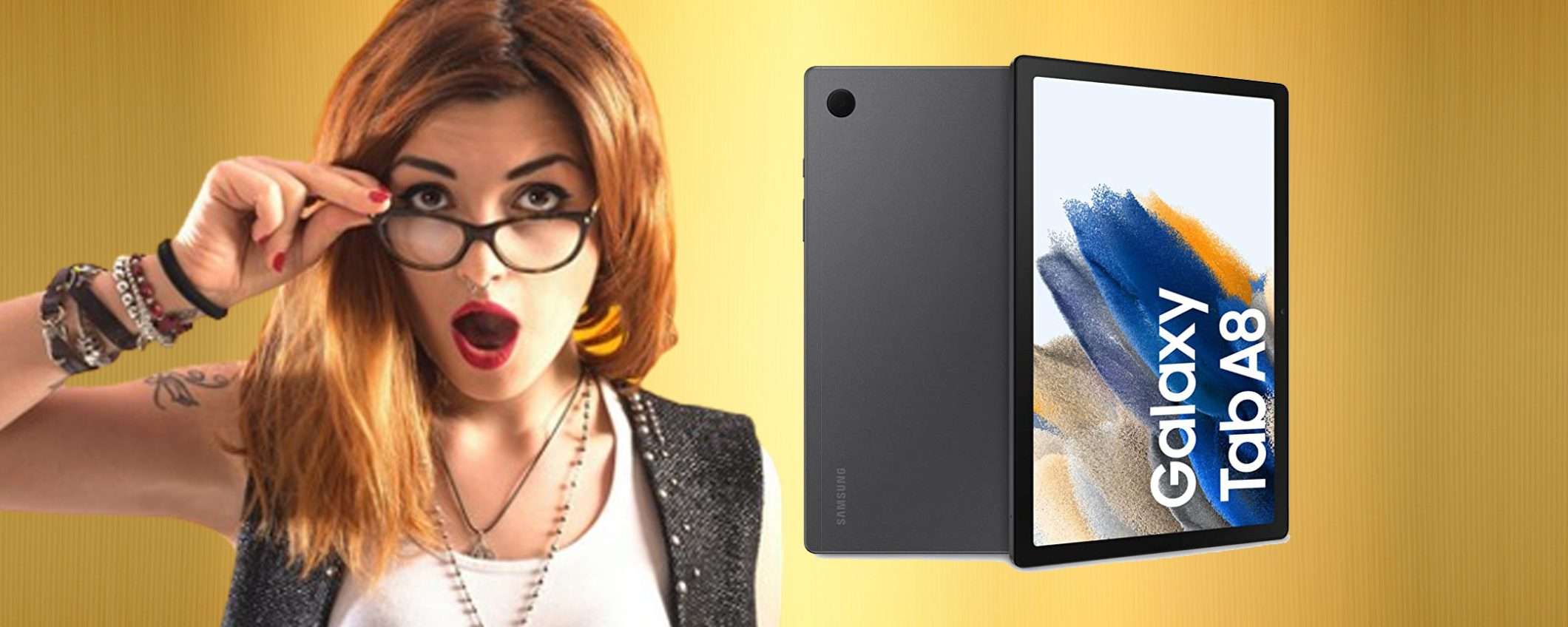 Tablet Samsung Galaxy Tab A8: da non perdere a questo prezzo (-32%) Tablet Samsung Galaxy Tab A8: da non perdere a questo prezzo (-32%)