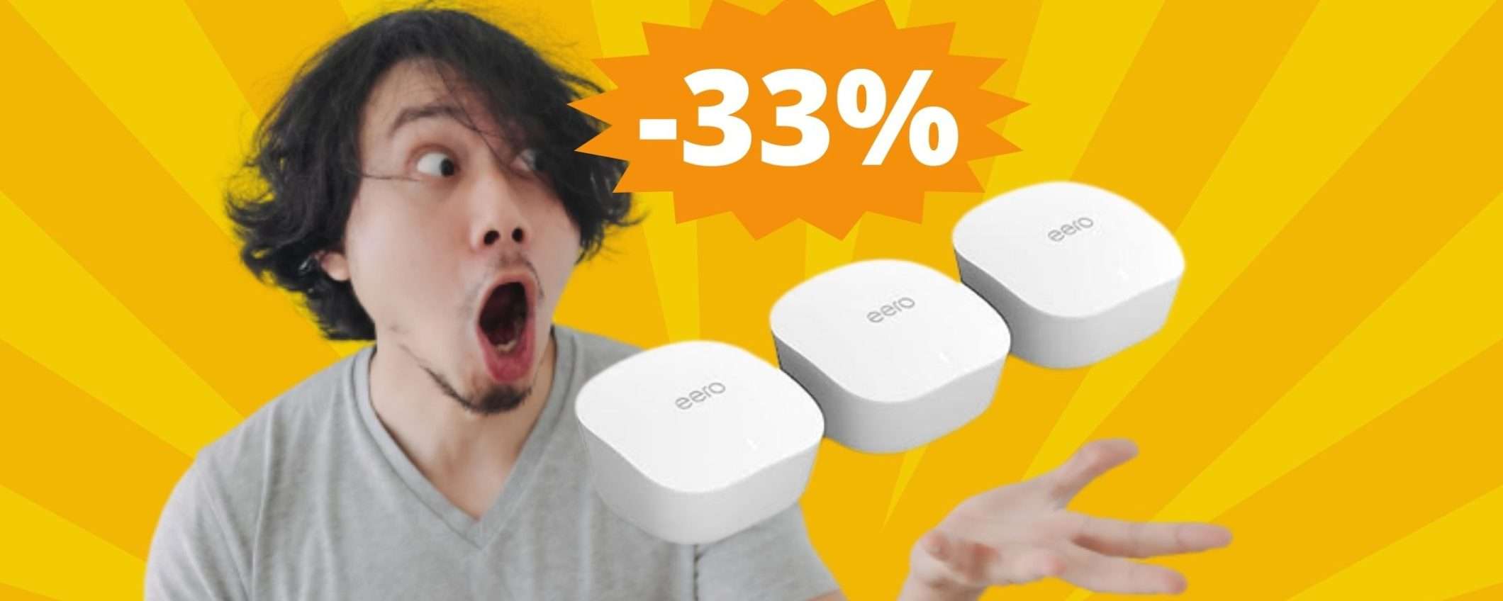 Amazon eero: il sistema Wi-Fi Mesh di ultima generazione (-33%) Amazon eero: il sistema Wi-Fi Mesh di ultima generazione (-33%)