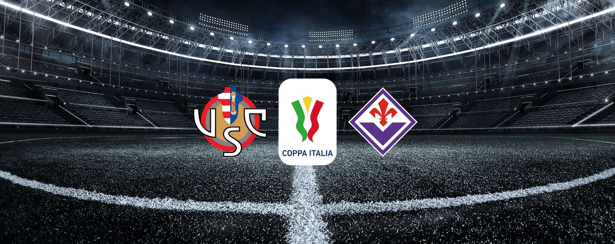 Cremonese-Fiorentina: guarda la semifinale di Coppa Italia in streaming Cremonese-Fiorentina: guarda la semifinale di Coppa Italia in streaming