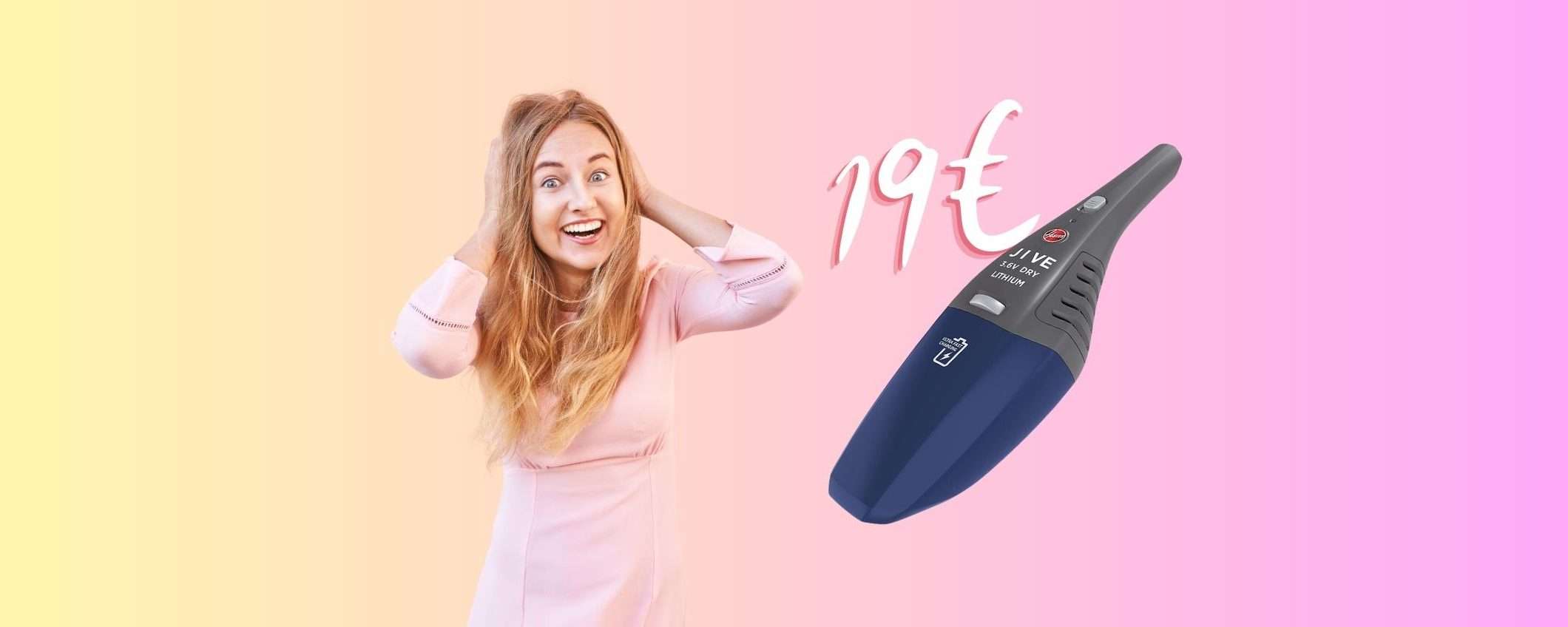 Hoover: mini aspirapolvere a batteria a 19€, REGALO di Amazon Hoover: mini aspirapolvere a batteria a 19€, REGALO di Amazon