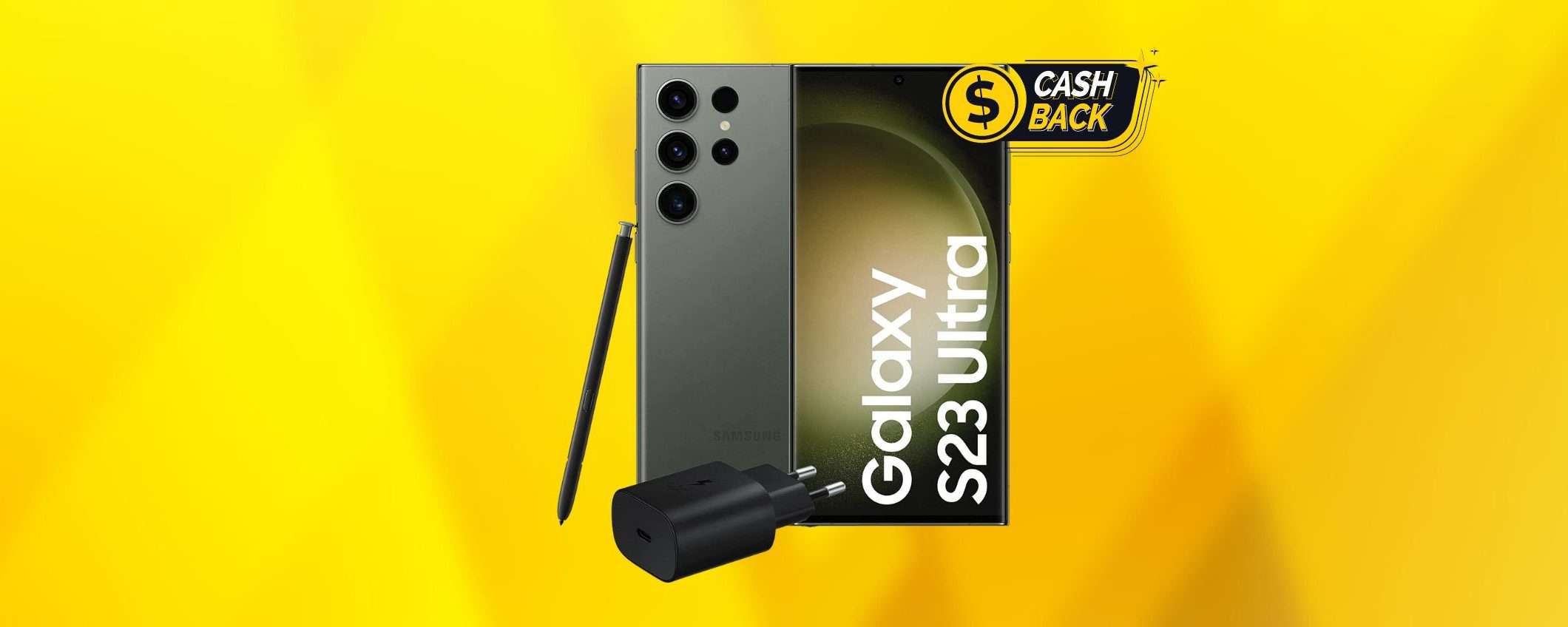 Samsung Galaxy S23 Ultra: torna il CASHBACK su Amazon, tuo a 799 euro Samsung Galaxy S23 Ultra: torna il CASHBACK su Amazon, tuo a 799 euro
