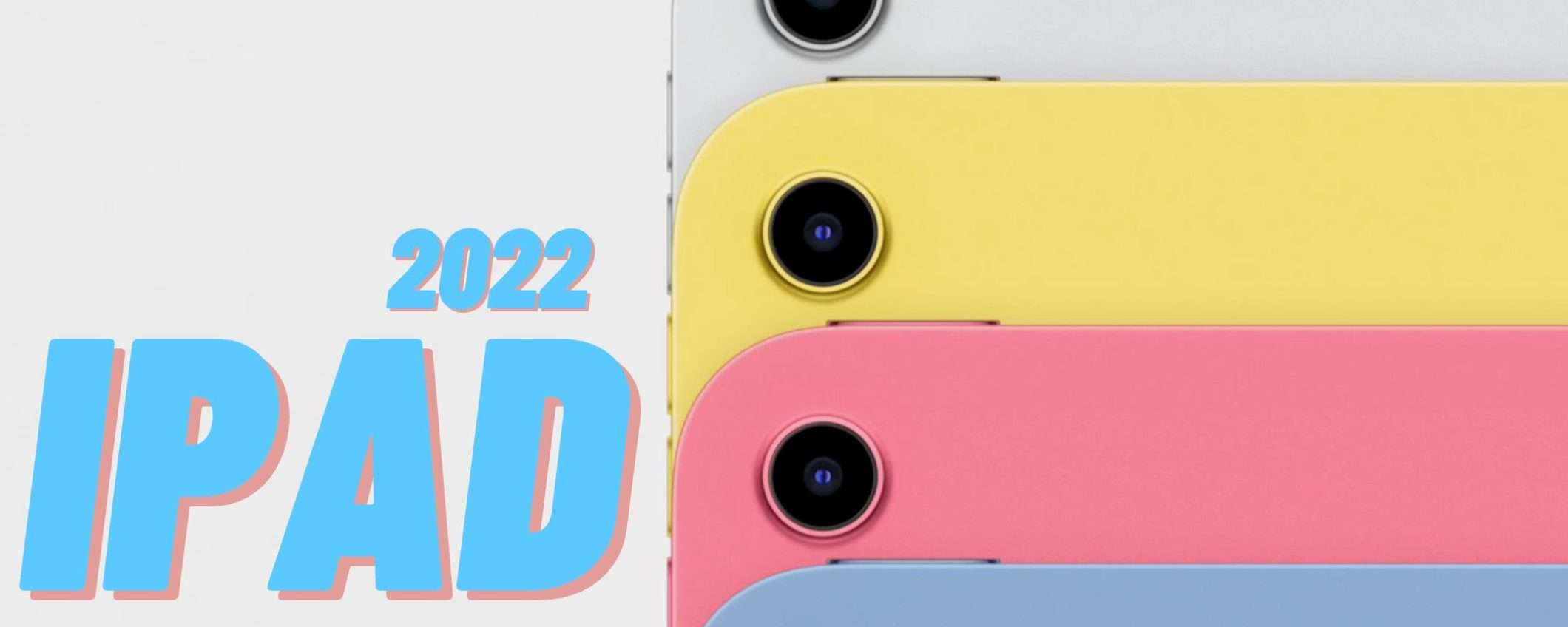 iPad (2022): a meno di 500€ su Amazon è un SUPER best buy iPad (2022): a meno di 500€ su Amazon è un SUPER best buy