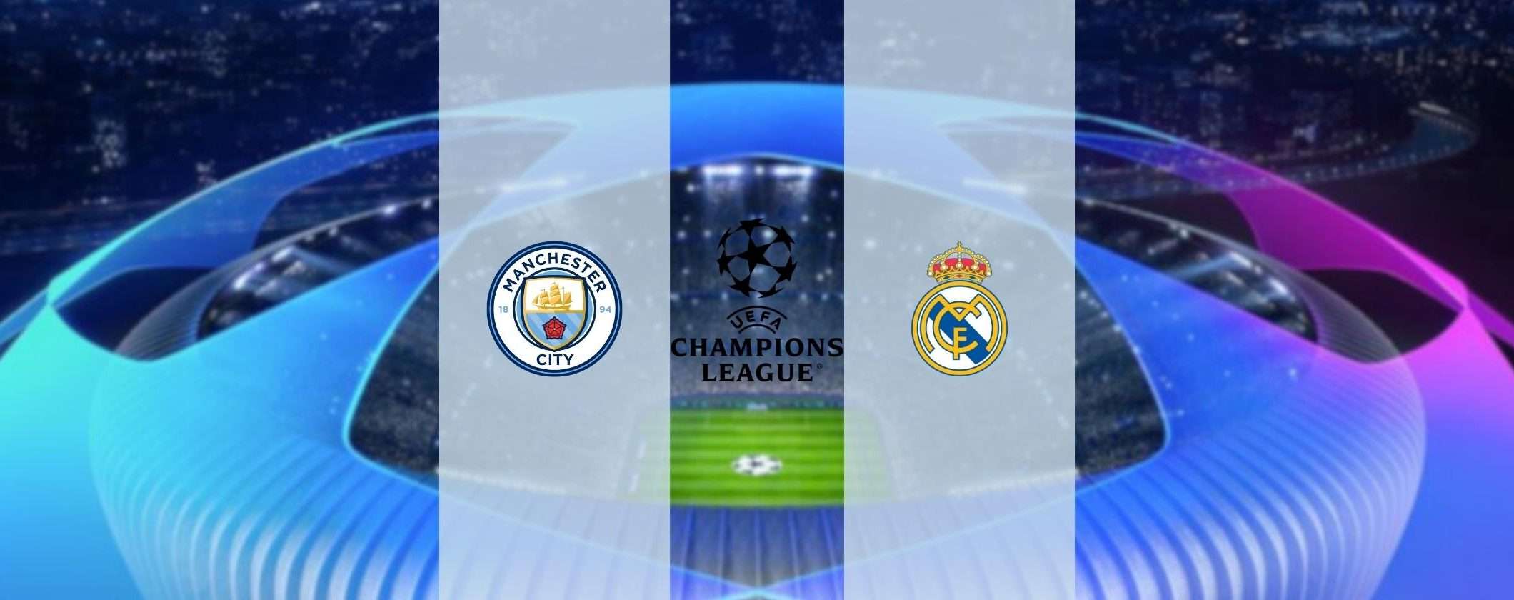 Manchester City-Real Madrid: come guardare GRATIS la Champions Manchester City-Real Madrid: come guardare GRATIS la Champions