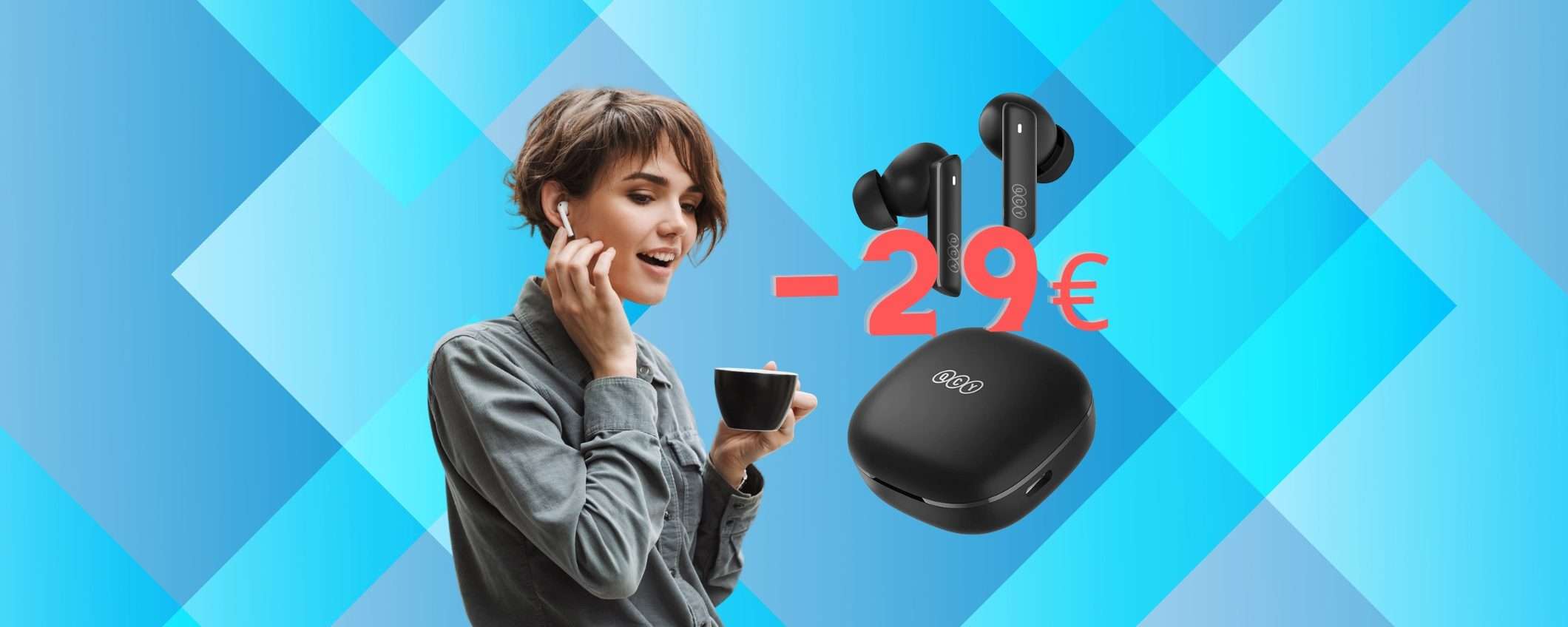QCY: auricolari Bluetooth MERAVIGLIOSI in doppio SCONTO (40€) QCY: auricolari Bluetooth MERAVIGLIOSI in doppio SCONTO (40€)