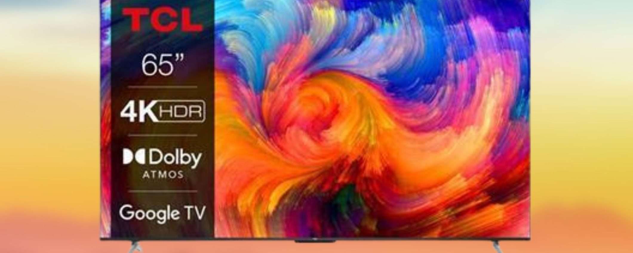 Da TCL, una BESTIA di smart TV Android 4K da 65 Da TCL, una BESTIA di smart TV Android 4K da 65