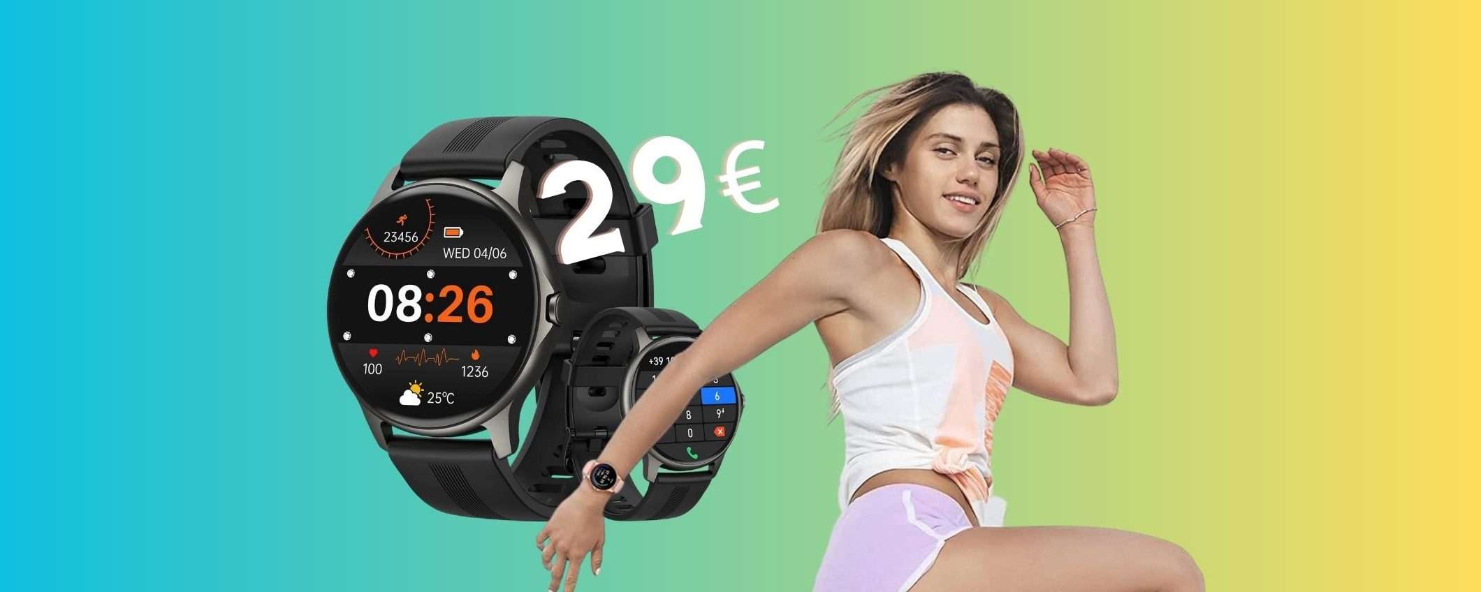 Smartwatch con chiamate e 100 modalità di fitness a MENO di 30€ Smartwatch con chiamate e 100 modalità di fitness a MENO di 30€