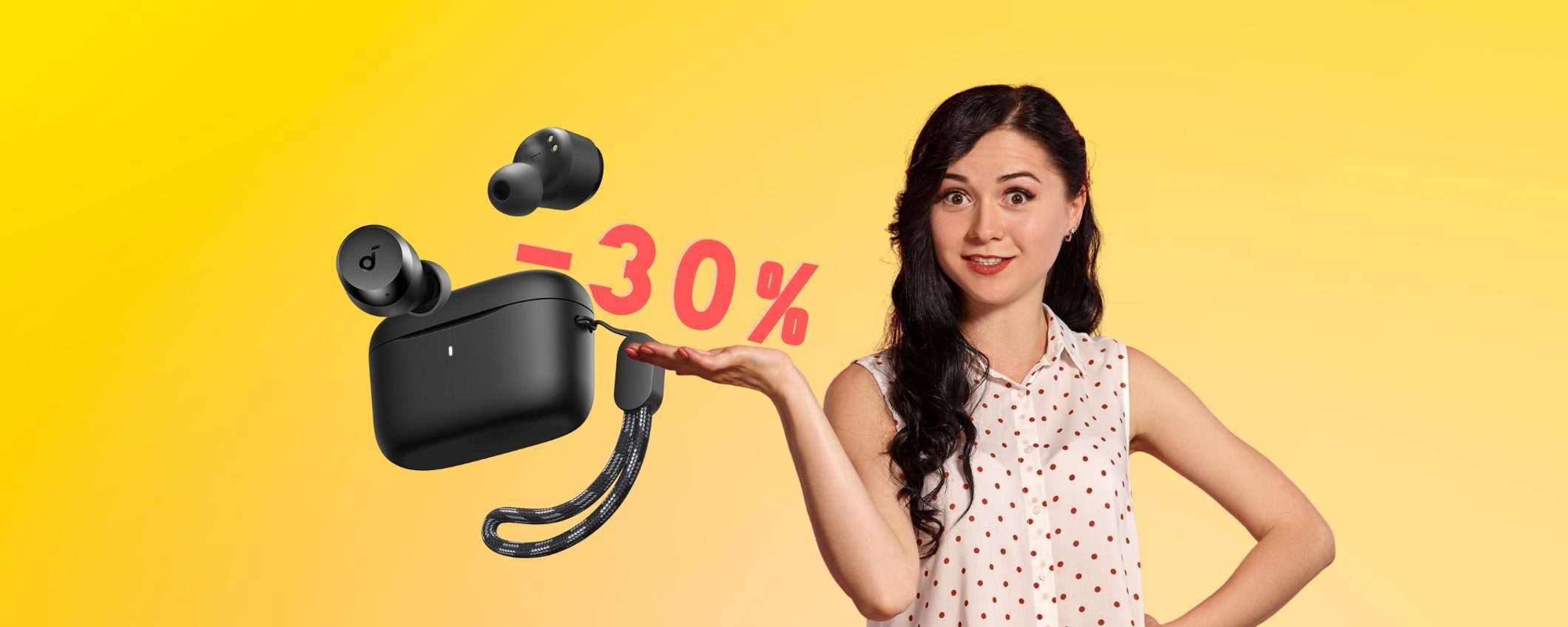 Soundcore SVENDE i suoi auricolari wireless, ora su Amazon al 30% Soundcore SVENDE i suoi auricolari wireless, ora su Amazon al 30%