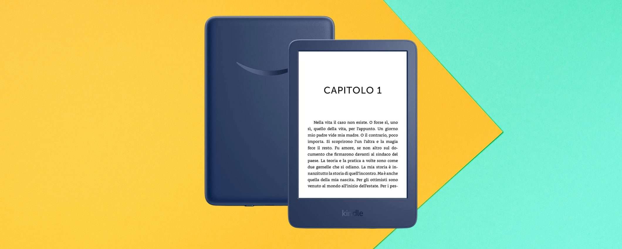 Kindle 2022, porta i tuoi libri preferiti OVUNQUE (-10%) Kindle 2022, porta i tuoi libri preferiti OVUNQUE (-10%)