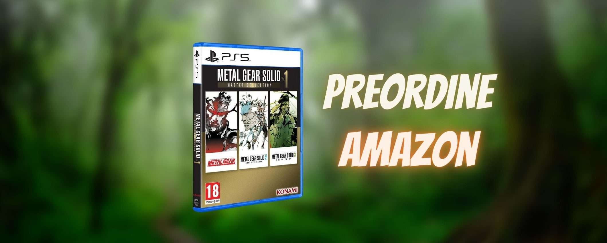 Metal Gear Solid Master Collection Vol. 1: preordini APERTI su Amazon Metal Gear Solid Master Collection Vol. 1: preordini APERTI su Amazon