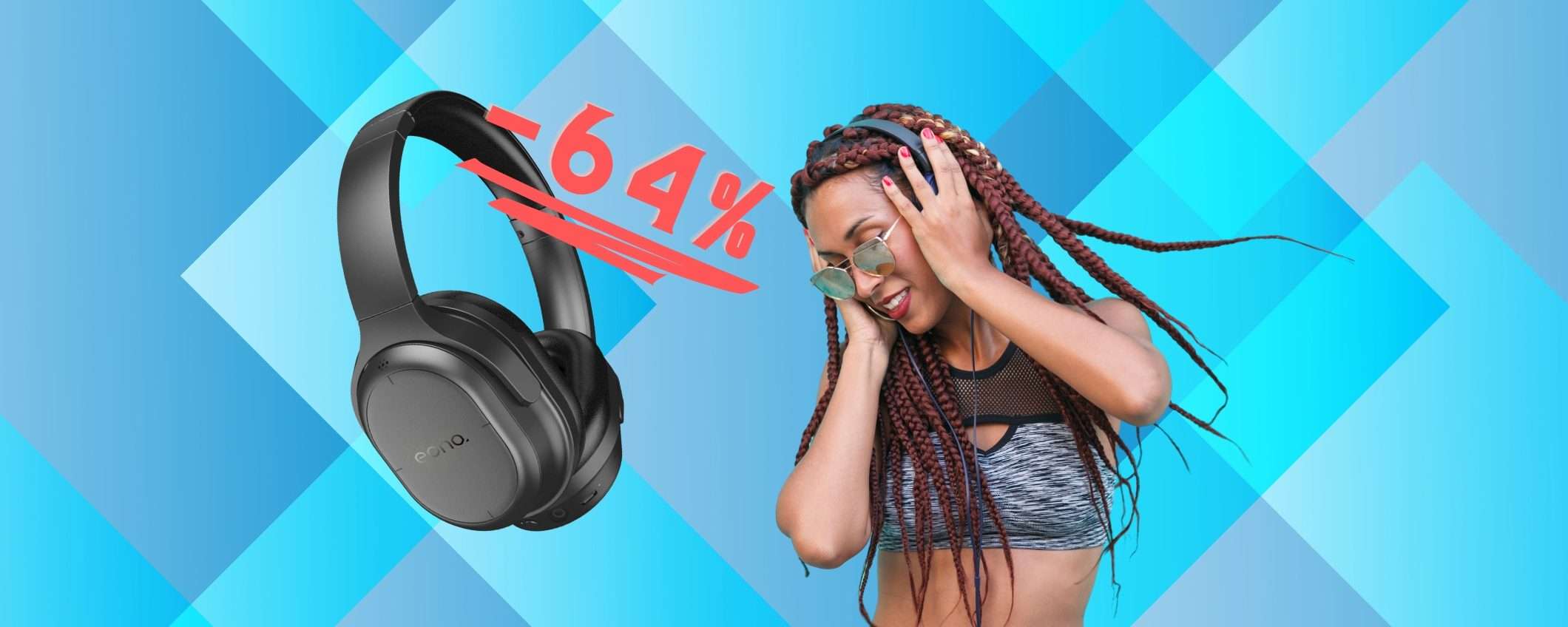 Eono: cuffie wireless con +30h di autonomia in SCONTO FOLLE del 64% Eono: cuffie wireless con +30h di autonomia in SCONTO FOLLE del 64%