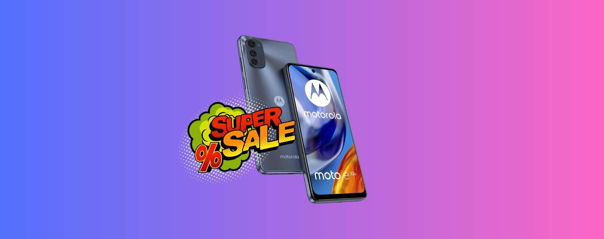 Motorola Moto E32s: l'economico potente ora in super offerta su Unieuro Motorola Moto E32s: l'economico potente ora in super offerta su Unieuro