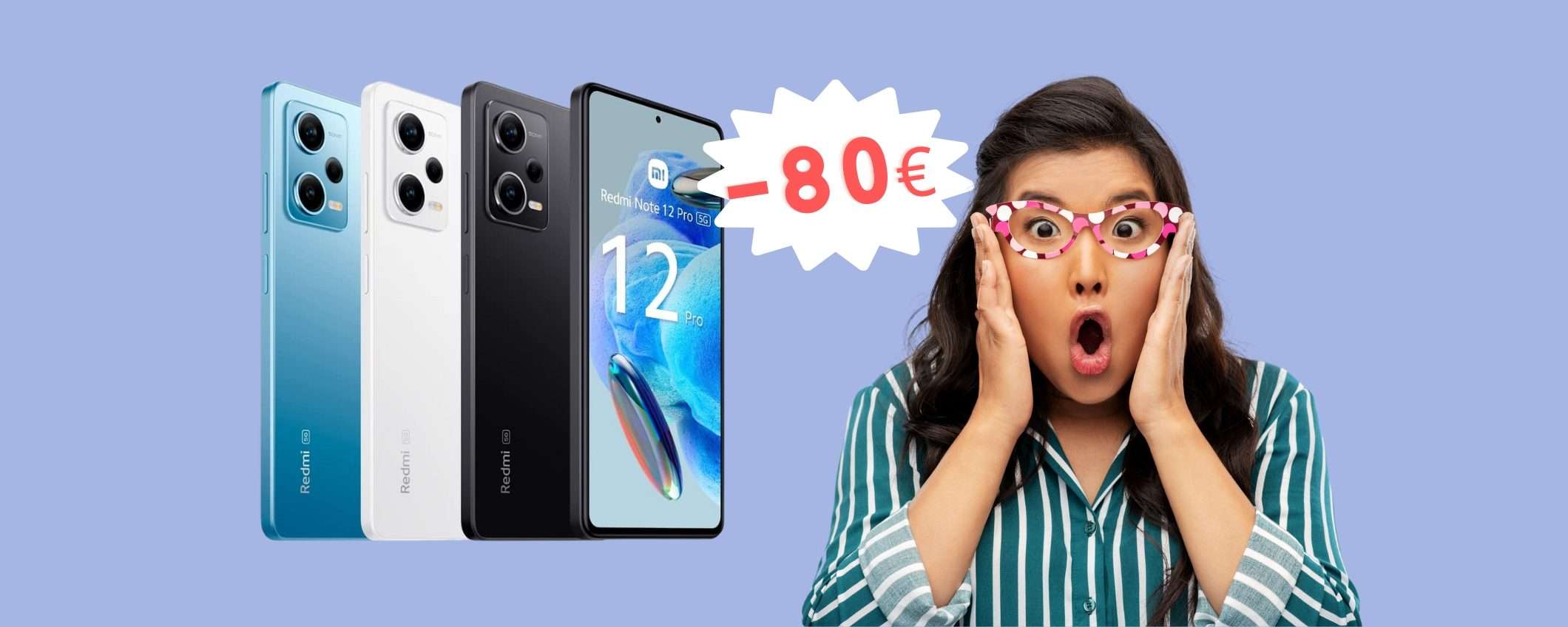 Redmi Note 12 Pro 5G su Amazon a 80€ in MENO, da prendere al volo Redmi Note 12 Pro 5G su Amazon a 80€ in MENO, da prendere al volo