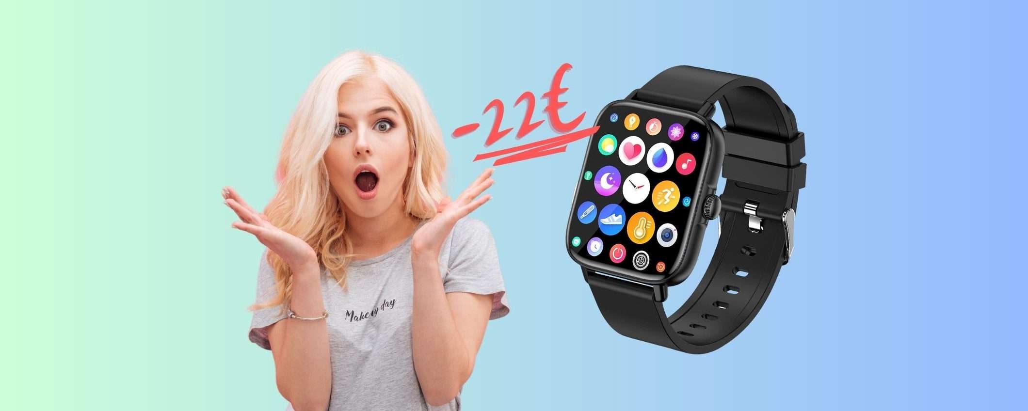 Solo 22€ e ti metti al polso uno smartwatch che risponde alle chiamate Solo 22€ e ti metti al polso uno smartwatch che risponde alle chiamate