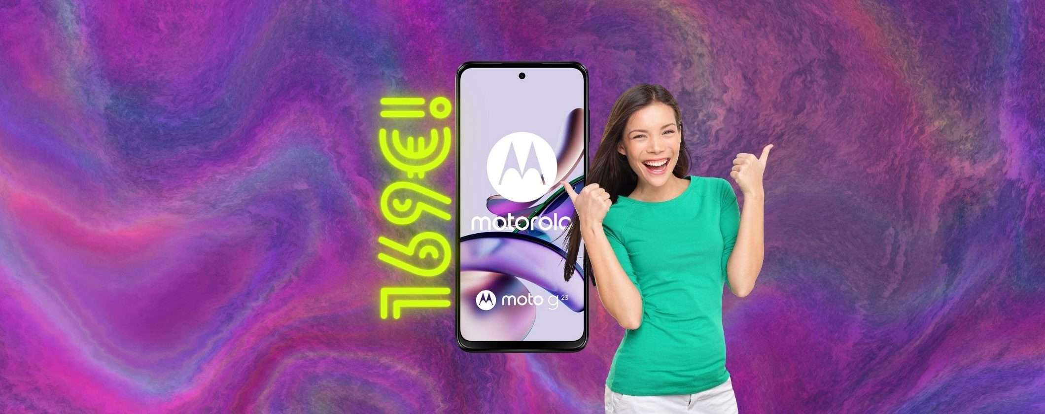 A 169€ il Motorola moto g23 ti aspetta al Prime Day A 169€ il Motorola moto g23 ti aspetta al Prime Day