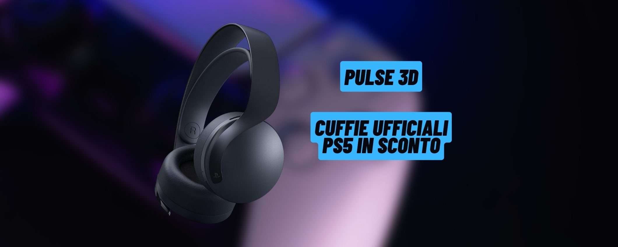 Pulse 3D, le cuffie ufficiali PS5 sono in sconto su Amazon (-20%) Pulse 3D, le cuffie ufficiali PS5 sono in sconto su Amazon (-20%)