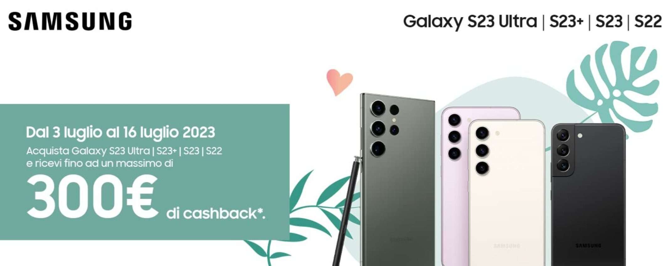 Samsung Galaxy S23 ed S22: fino a 300€ di cashback con BONIFICO, come averli Samsung Galaxy S23 ed S22: fino a 300€ di cashback con BONIFICO, come averli