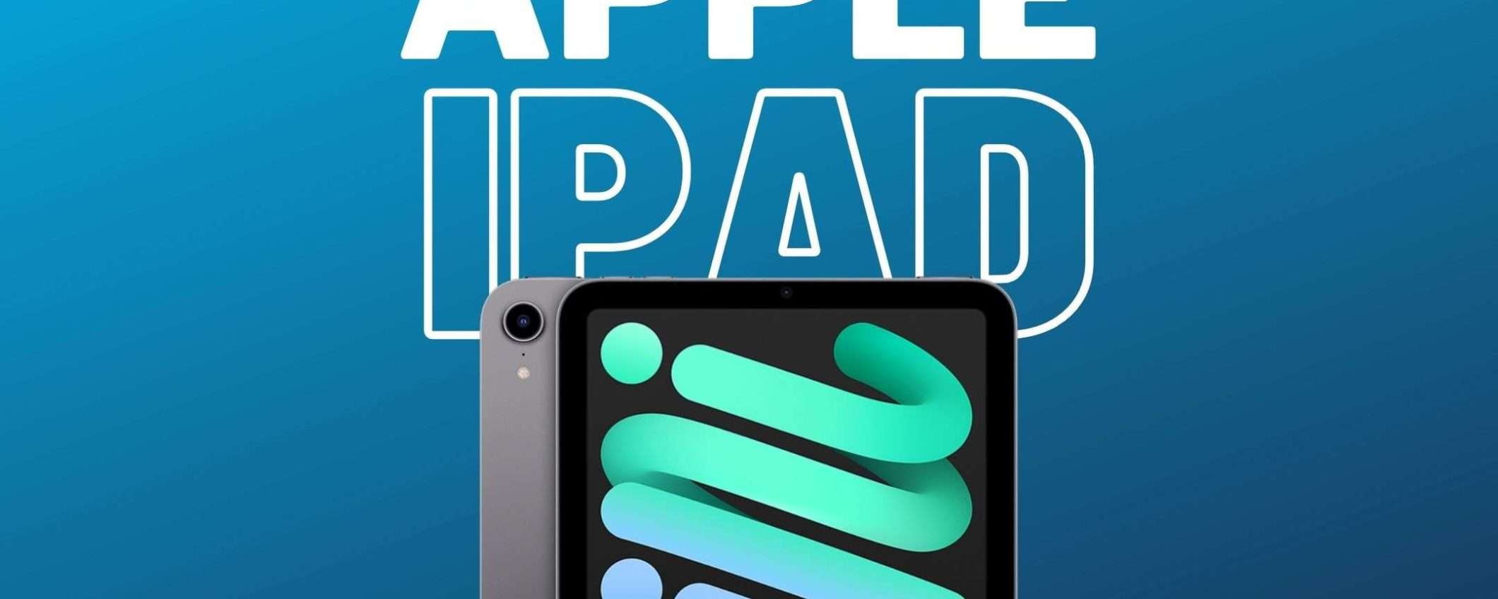 iPad mini (2021): il miglior compagno di viaggi, TUO a soli 499€ iPad mini (2021): il miglior compagno di viaggi, TUO a soli 499€