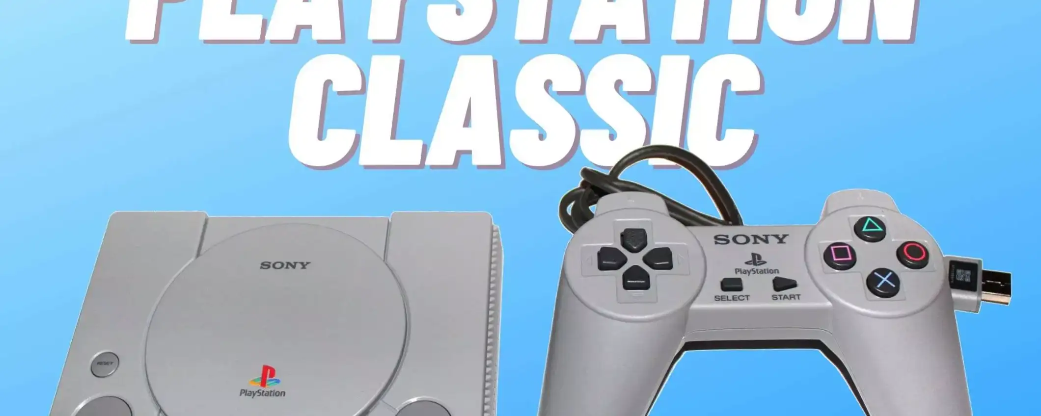 PlayStation Classic: rivivi gli anni '90 con la console più INCREDIBILE che ci sia PlayStation Classic: rivivi gli anni '90 con la console più INCREDIBILE che ci sia