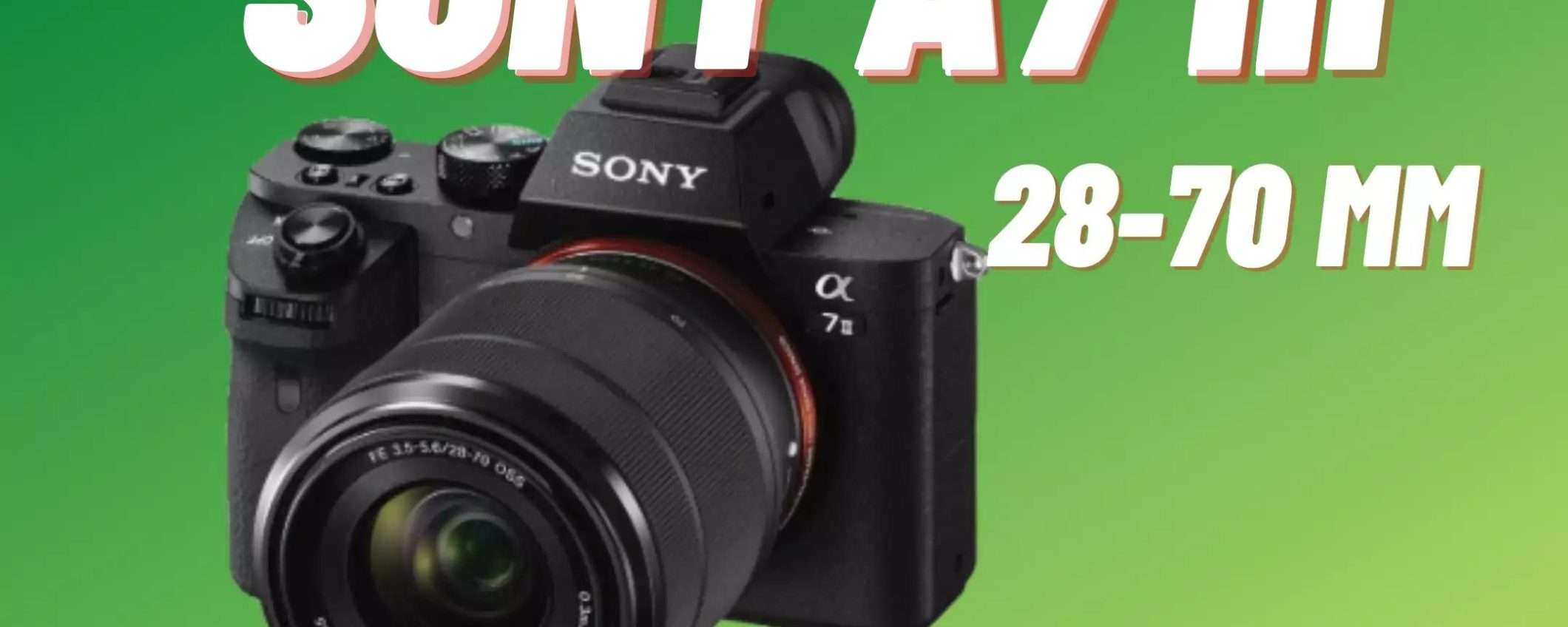 Sony A7 III: ancora oggi è LEI è la miglior fotocamera mirrorless da comprare Sony A7 III: ancora oggi è LEI è la miglior fotocamera mirrorless da comprare