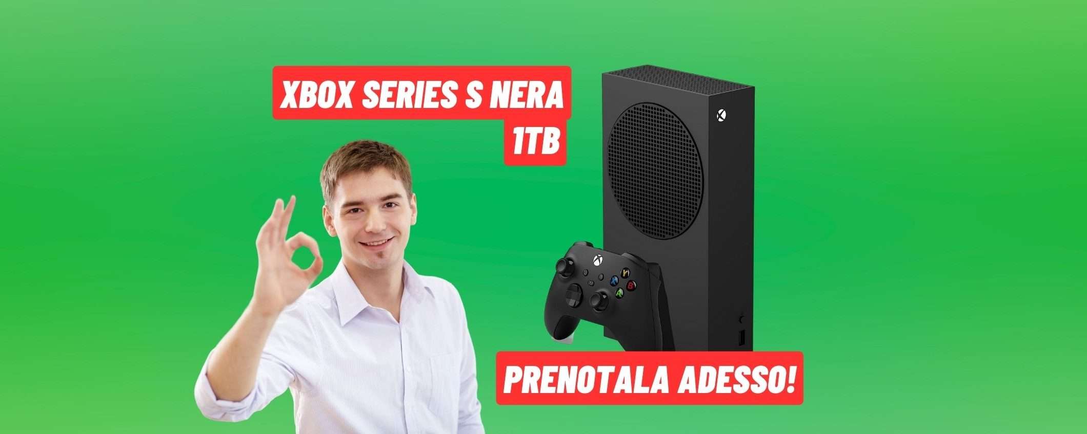 Xbox Series S Nera da 1TB: eccola, prenotala adesso su Amazon Xbox Series S Nera da 1TB: eccola, prenotala adesso su Amazon