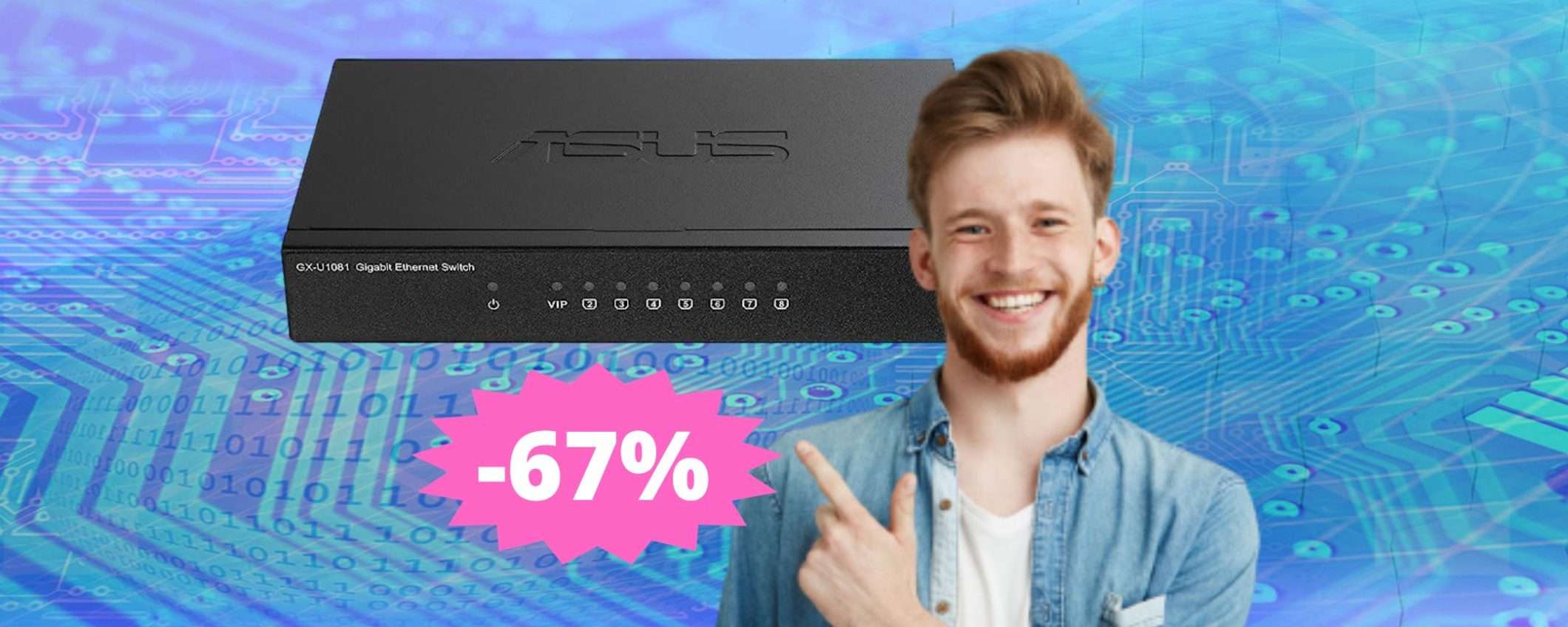 ASUS Switch Gigabit: soluzione pro di rete, ad un prezzo BOMBA ASUS Switch Gigabit: soluzione pro di rete, ad un prezzo BOMBA